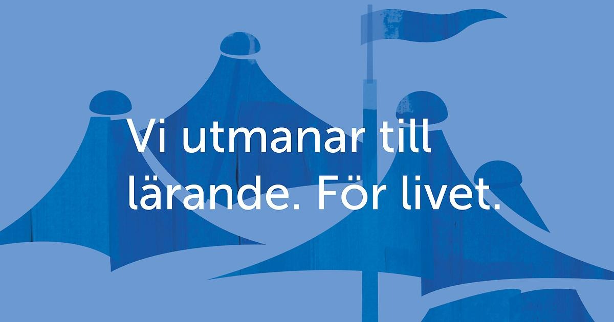 Vi utmanar till lärande. För livet.